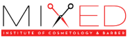 MIXED Institute of Cosmetology and Barber